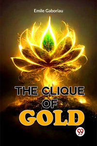 The Clique Of Gold