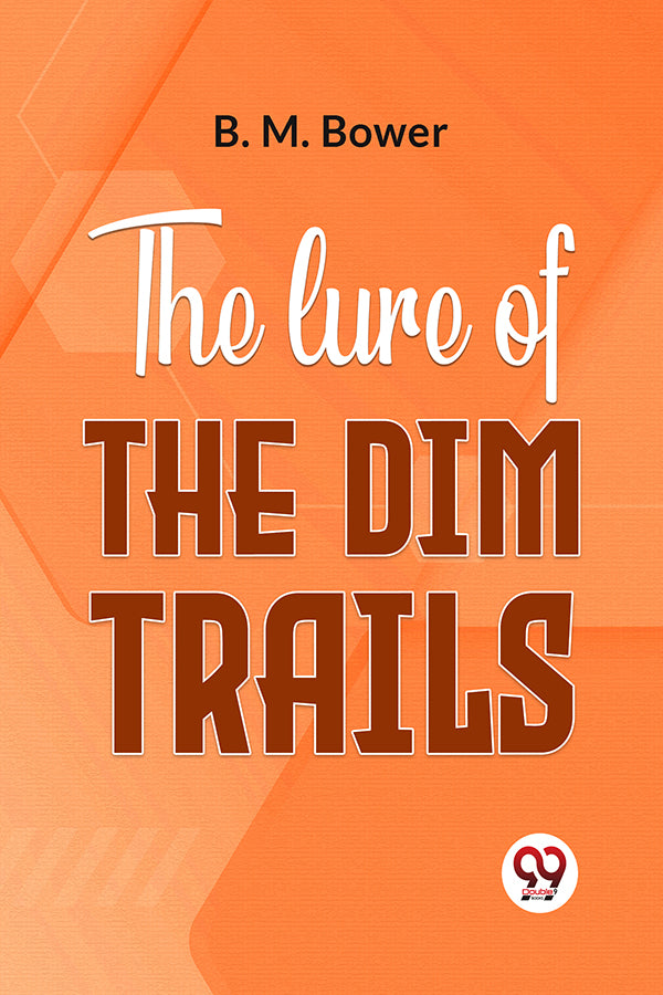 The Lure Of The Dim Trails