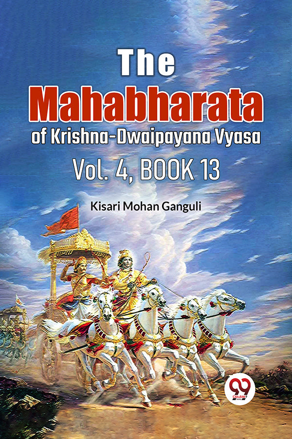 The Mahabharataof Krishna-Dwaipayana Vyasa Vol.4, Book 13