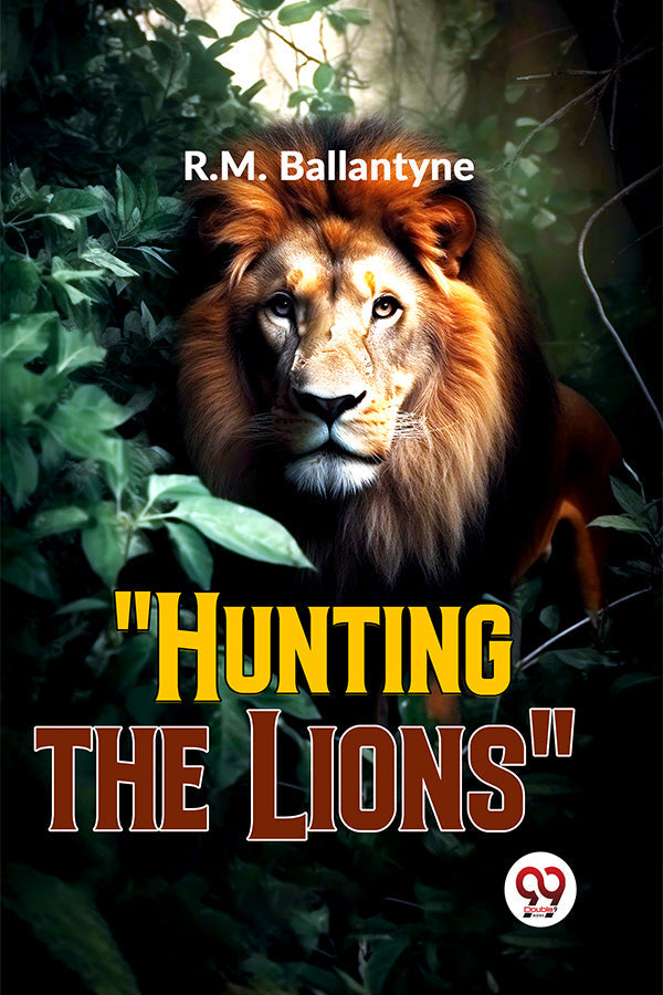 "Hunting The Lions"