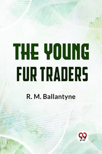 The Young Fur Traders