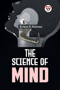 The Science Of Mind