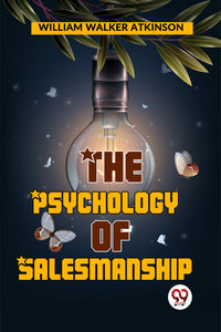 The Psychology Of Salesmanship