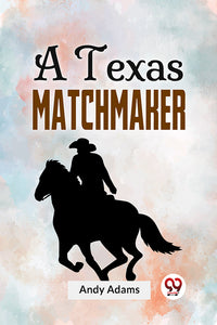 A Texas Matchmaker