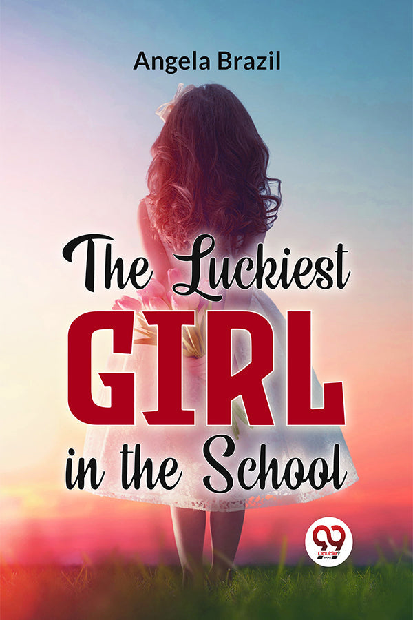 The Luckiest Girl In The School