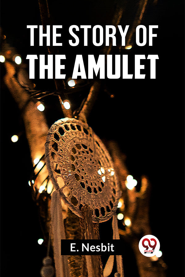 The Story Of The Amulet