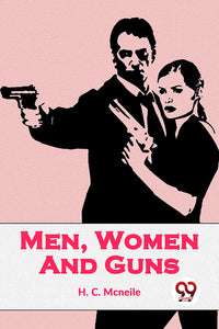 Men, Women And Guns