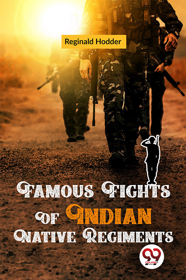 Famous Fights Of Indian Native Regiments