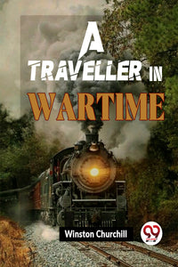 A Traveller In Wartime