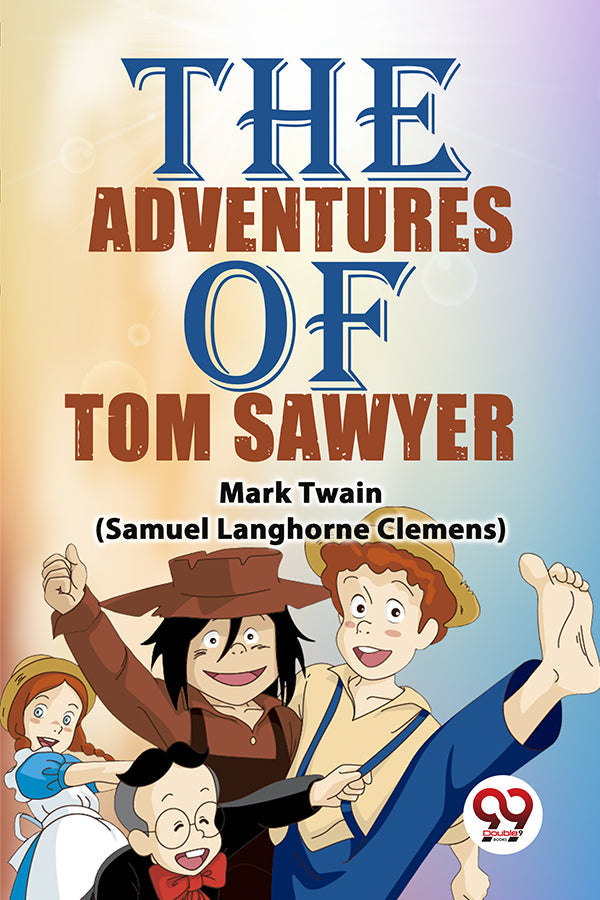 The Adventures Of Tom Sawyer