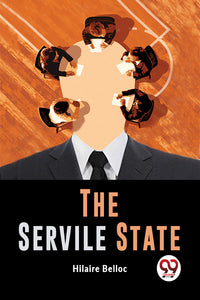 The Servile State