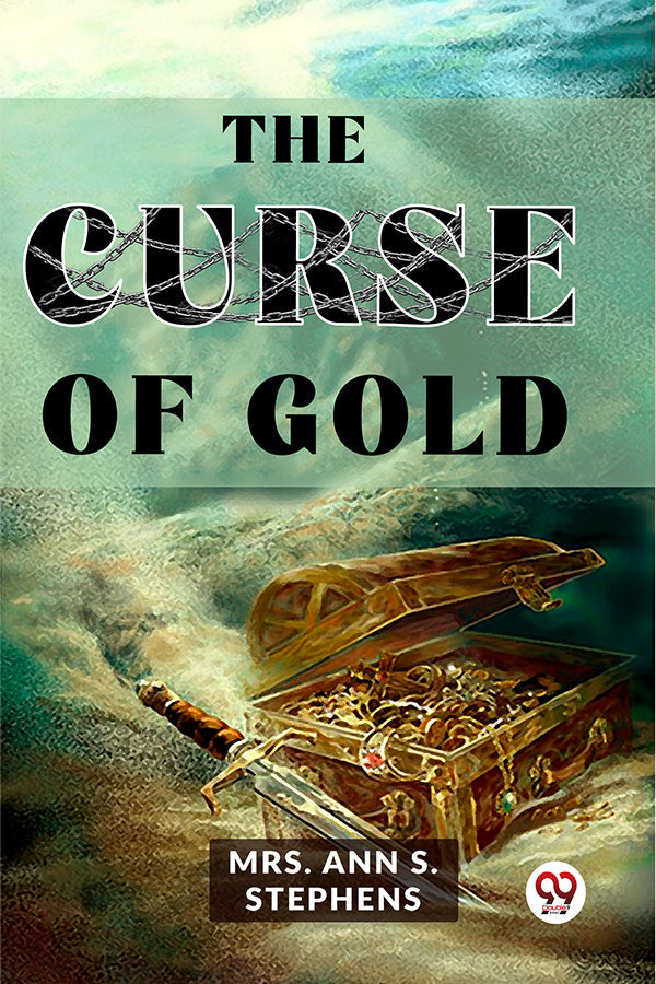 The Curse Of Gold