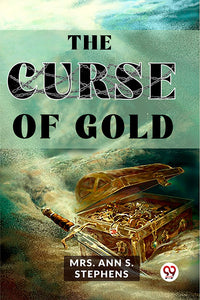 The Curse Of Gold