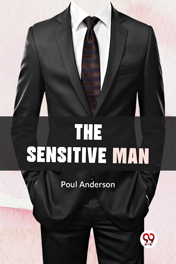 The Sensitive Man