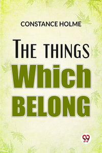 The Things Which Belong