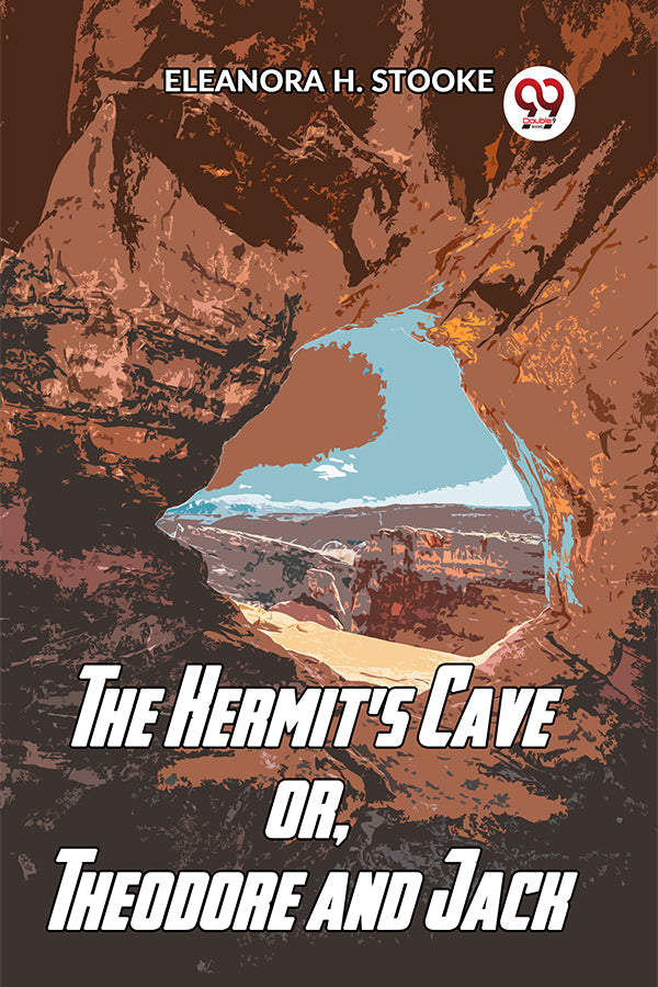 The Hermit'S Cave Or, Theodore And Jack