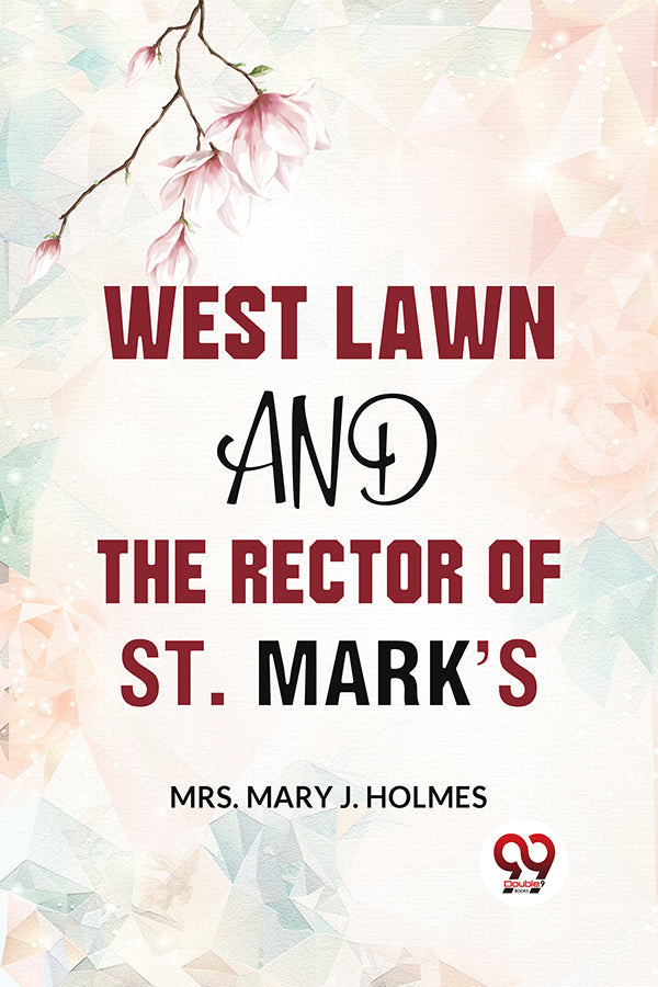 West Lawn And The Rector Of St. Mark’S