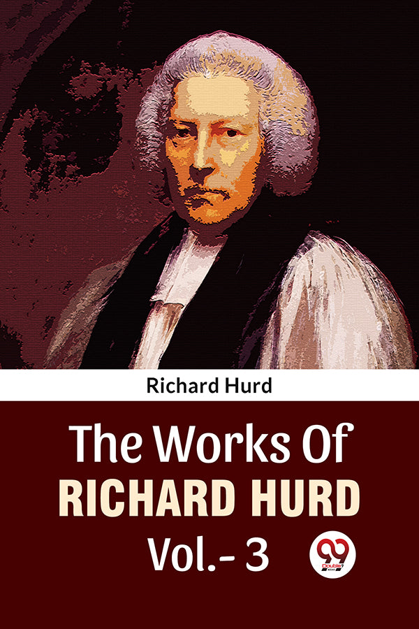 The Works Of Richard Hurd Vol.-3