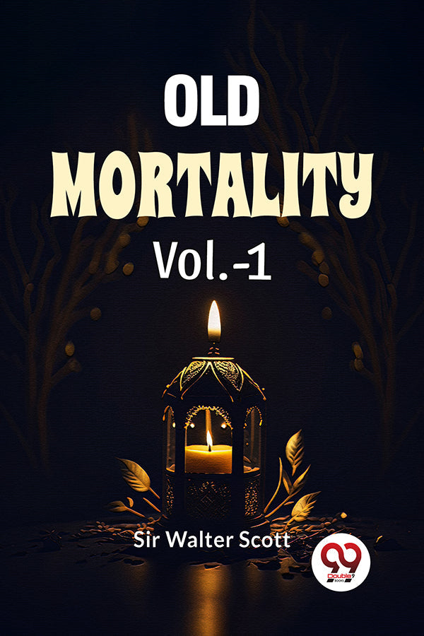 Old Mortality Vol.-1