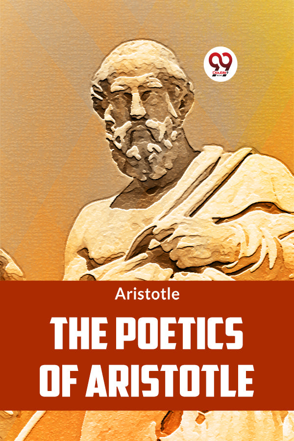 The Poetics of Aristotle