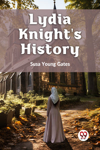 Lydia Knight's History