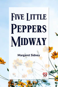 Five Little Peppers Midway