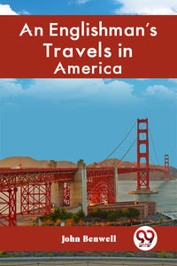 An Englishman's Travels in America