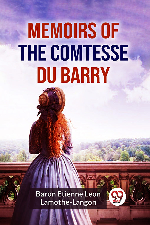 Memoirs Of The Comtesse Du Barry