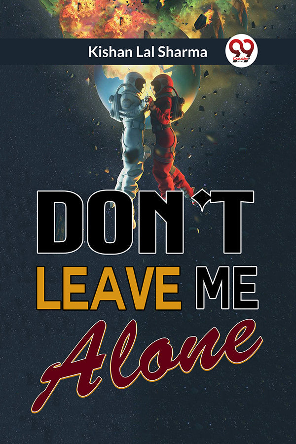 Don't Leave Me Alone