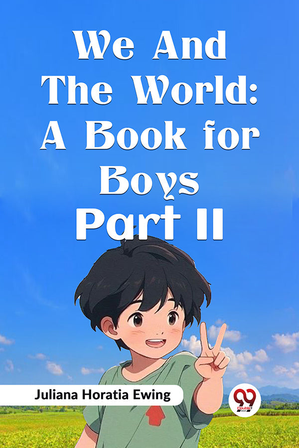 We and the World: A Book for Boys Part II