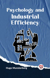 Psychology and Industrial Efficiency