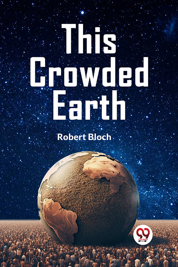 This Crowded Earth