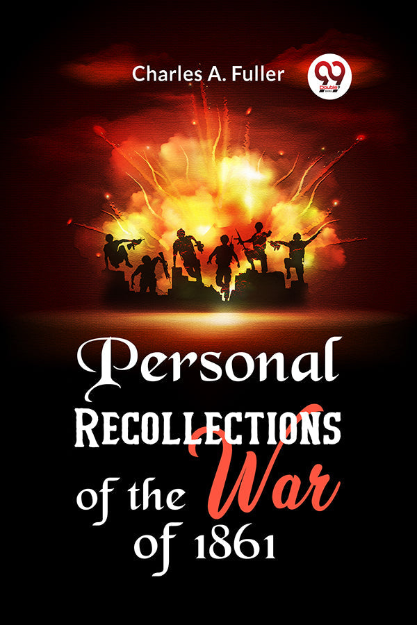 Personal Recollections of the War of 1861