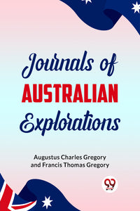 Journals of Australian Explorations