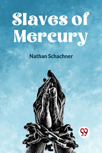 Slaves of Mercury