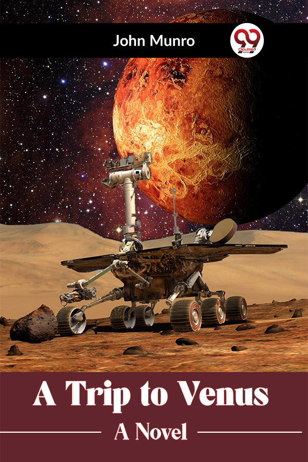 A Trip to Venus A Novel