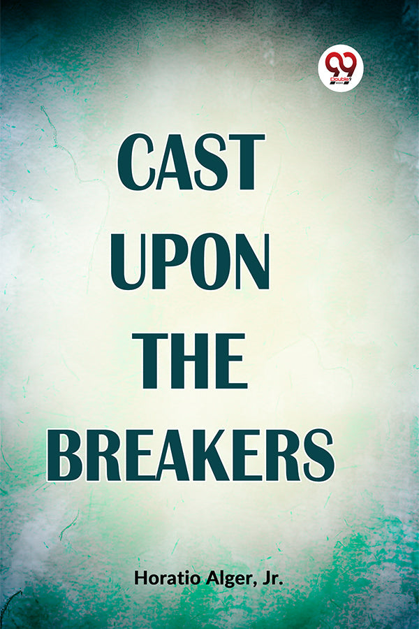 Cast Upon The Breakers