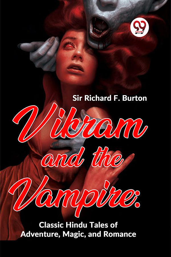 Vikram And The Vampire: Classic Hindu Tales Of Adventure, Magic, And Romance