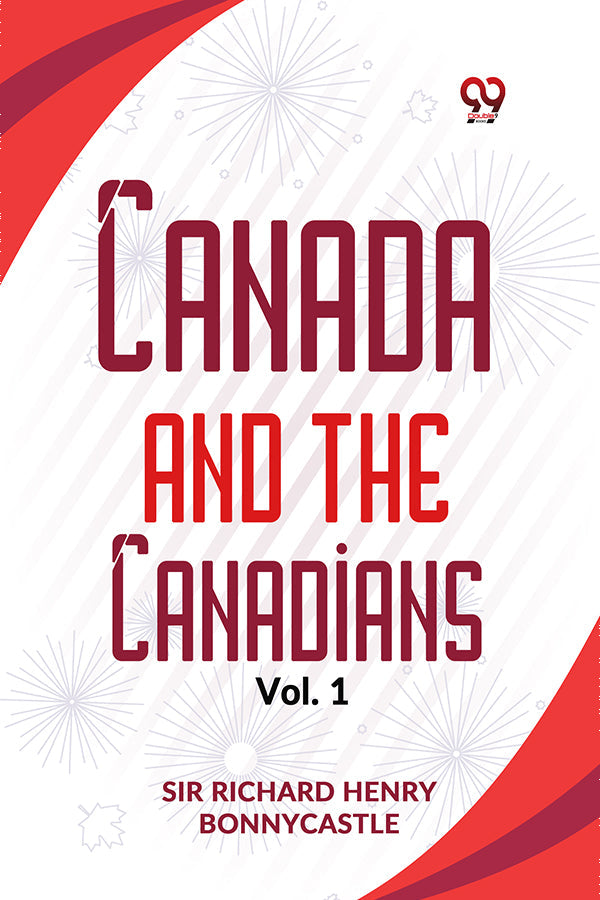 Canada And The Canadians Vol.1