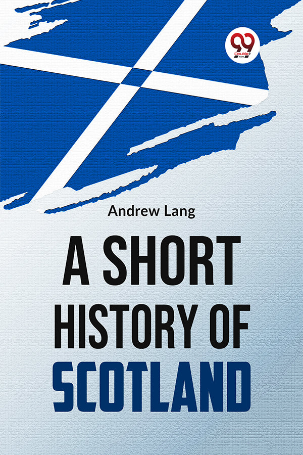 A Short History Of Scotland