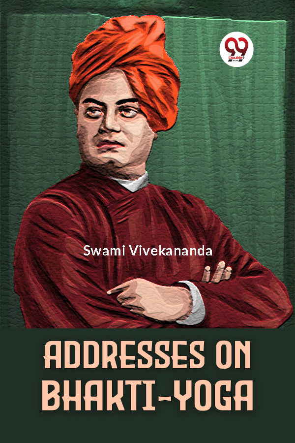 Addresses On Bhakti-Yoga