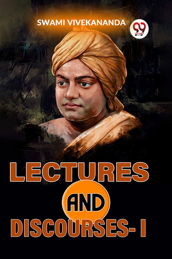 Lectures And Discourses-I