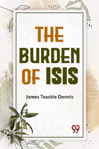 The Burden Of Isis