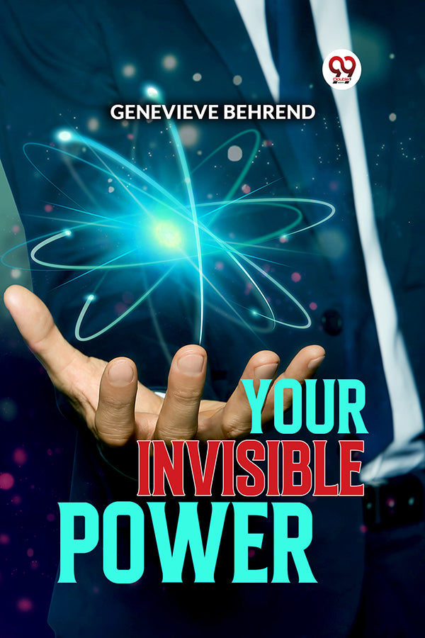 Your Invisible Power