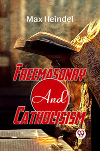 Freemasonry And Catholicism