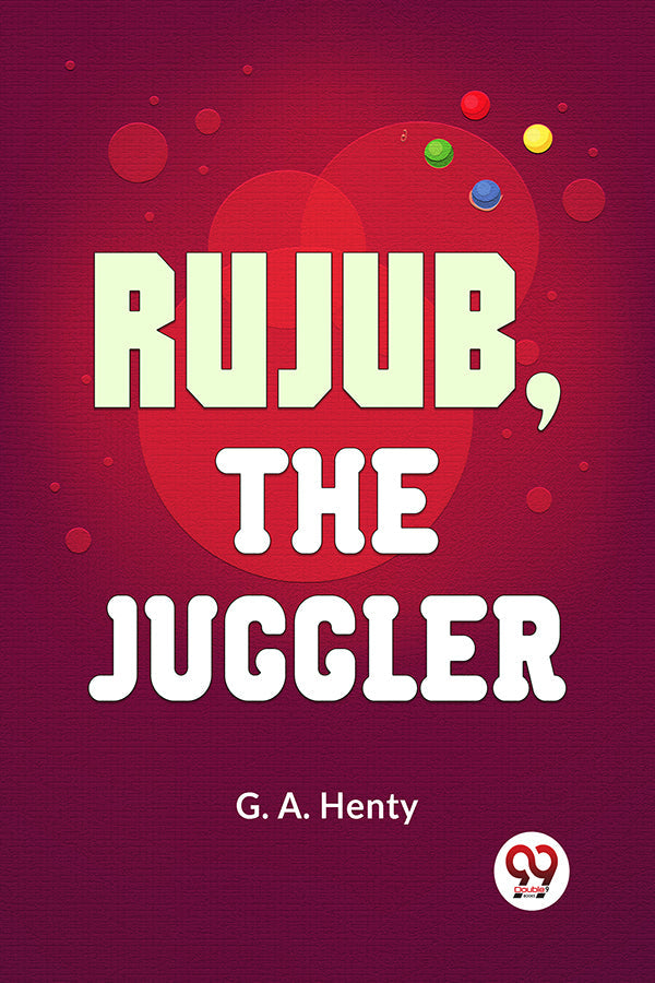 Rujub, The Juggler