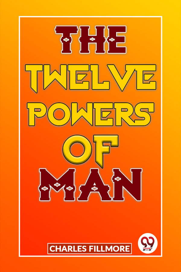 The Twelve Powers Of Man