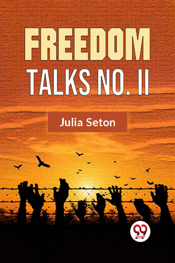 Freedom Talks No. II