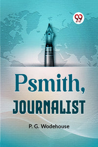 Psmith, Journalist