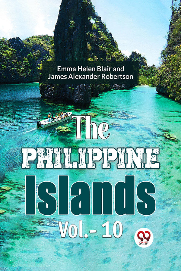 The Philippine Islands Vol.-10